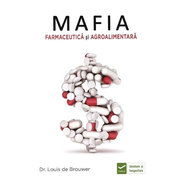 Mafia farmaceutica si agroalimentara - Louis de Brouwer