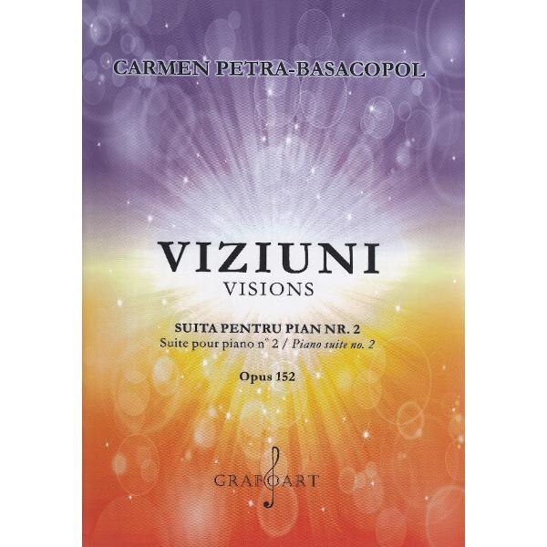 Viziuni Suita pentru Pian Nr.2 - Carmen Petra-Basacopol