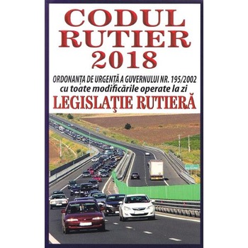 Codul rutier 2018 Codul rutier 2018