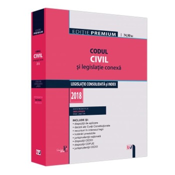 Codul civil si legislatie conexa Ed.2018 - Dan Lupascu Codul civil si legislatie conexa Ed.2018 - Dan Lupascu