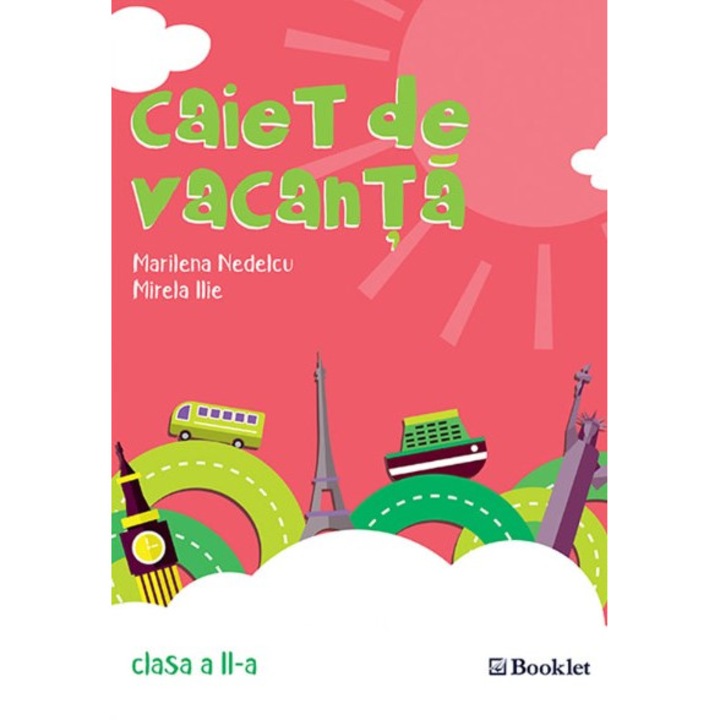 Caiet De Vacanta - Clasa 2 - Marilena Nedelcu, Mirela Ilie