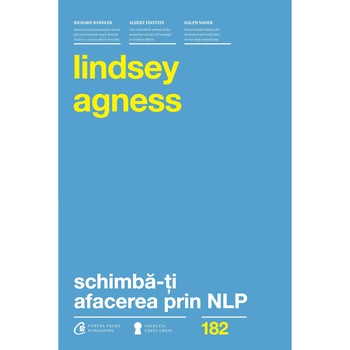 Schimba-ti afacerea cu NLP - Lindsey Agness Schimba-ti afacerea cu NLP - Lindsey Agness