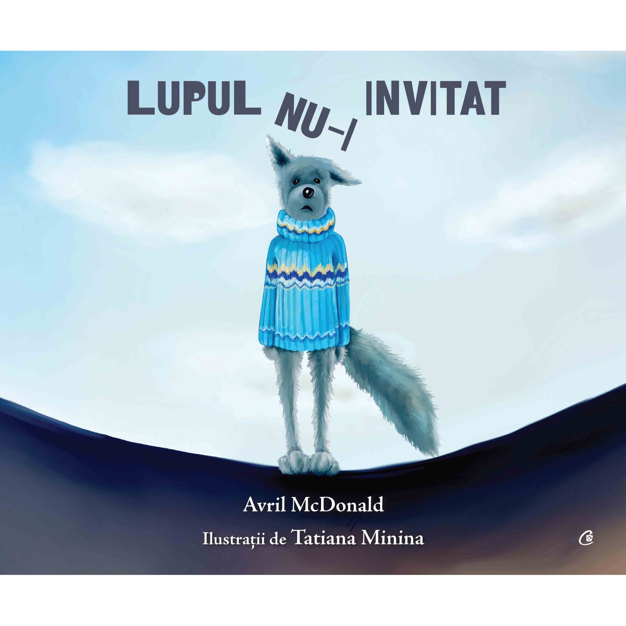 Lupul nu-i invitat, Avril McDonald, ilustratii Tatiana Minina