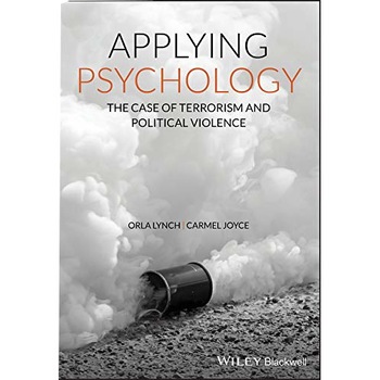 Applying Psychology: Case of Terrorism and Political Violence Applying Psychology: Case of Terrorism and Political Violence