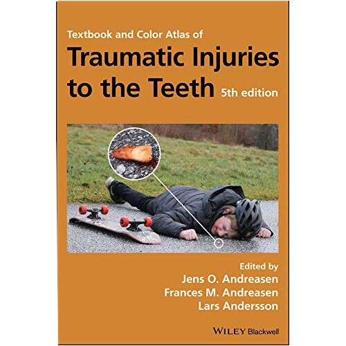 Textbook and Color Atlas of Traumatic Injuries to the Teeth