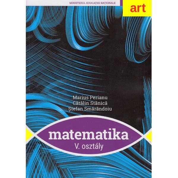 Matematica - Clasa 5 lb. maghiara - Marius Perianu, Catalin Stanica