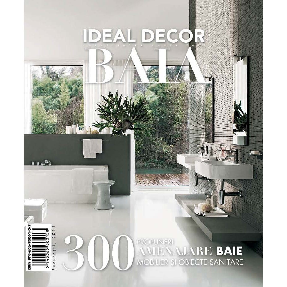 IDEAL DECOR BAIA 1, 300 propuneri amenajare baie, mobilier si obiecte sanitare in stil clasic si modern