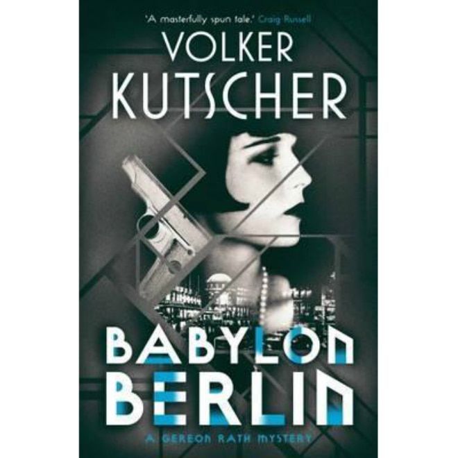 Babylon Berlin: A Gereon Rath Mystery - Volker Kutscher