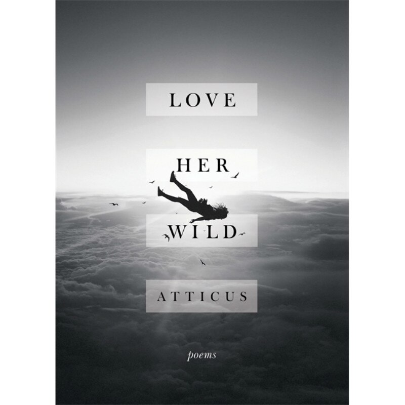 Love Her Wild - Atticus