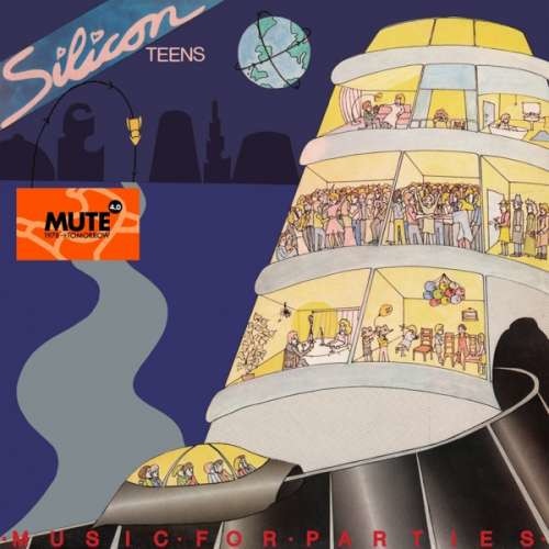 Silicon Teens - Music For Parties (LP)