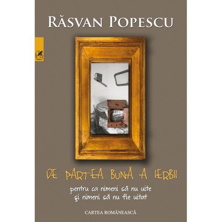 De Partea Buna A Ierbii Rasvan Popescu Emag Ro