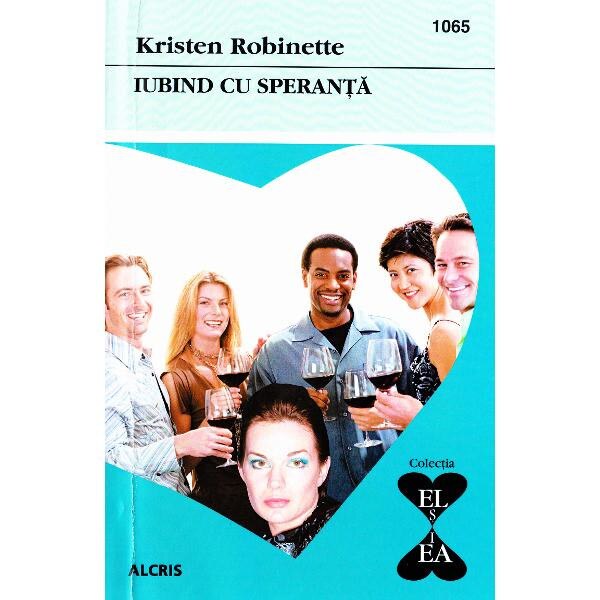 Iubind cu speranta - Kristen Robinette