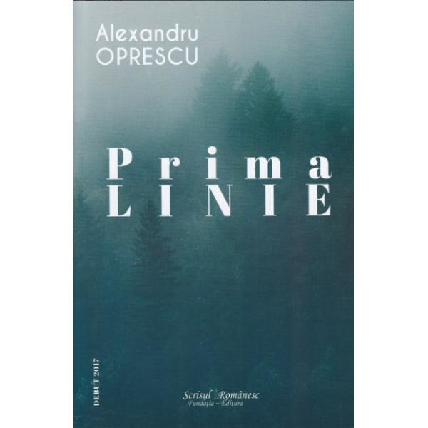 Prima linie - Alexandru Oprescu