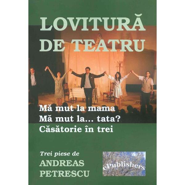 Lovitura de teatru - Andreas Petrescu