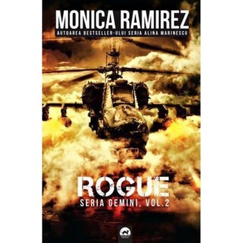 Rogue (seria Gemini Vol.2) - Monica Ramirez Rogue (seria Gemini Vol.2) - Monica Ramirez