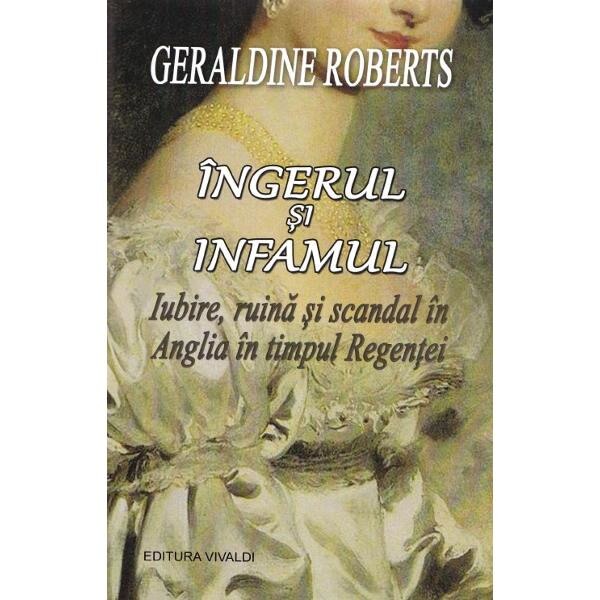 Ingerul si infamul - Geraldine Roberts