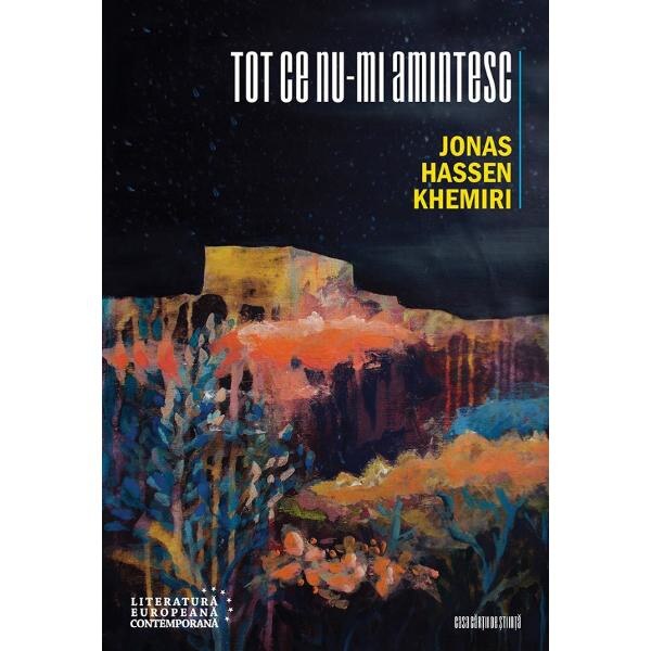 Tot ce nu-mi amintesc - Jonas Hassen Khemiri