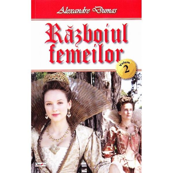 Razboiul femeilor vol.2 - Alexandre Dumas