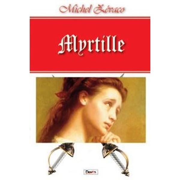 Myrtille - Michel Zevaco