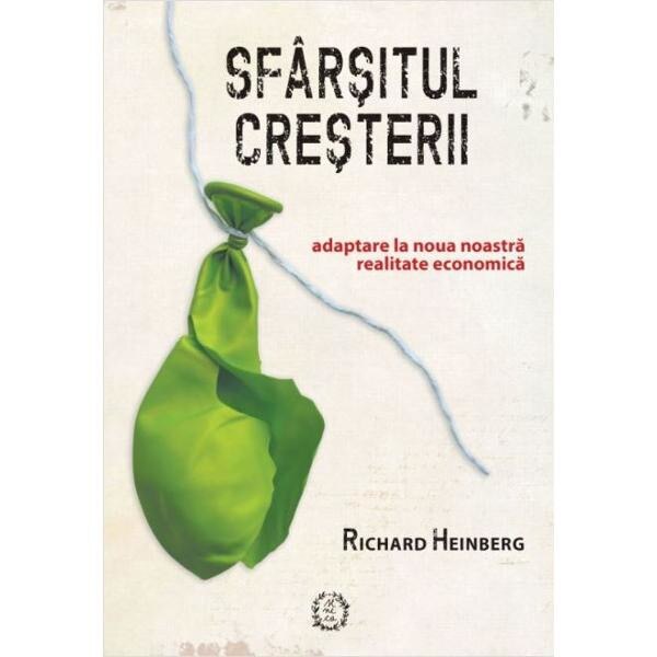 Sfarsitul cresterii - Richard Heinberg