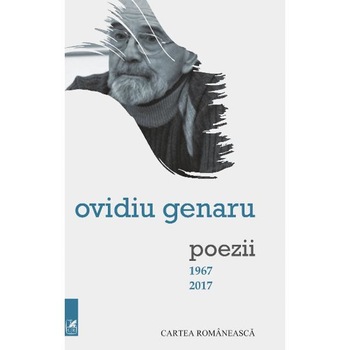 Poezii 1967-2017 - Ovidiu Genaru Poezii 1967-2017 - Ovidiu Genaru