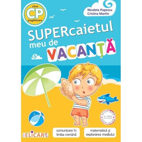 Supercaietul meu de vacanta - Clasa pregatitoare - Nicoleta Popescu, Cristina Martin