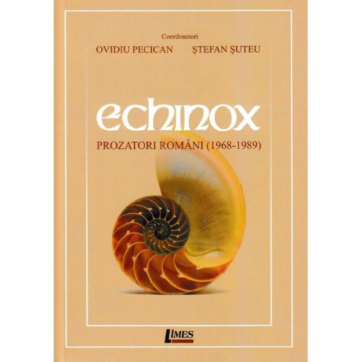 echinox. prozatori romani (1968-1989) - ovidiu pecican, stefan suteu