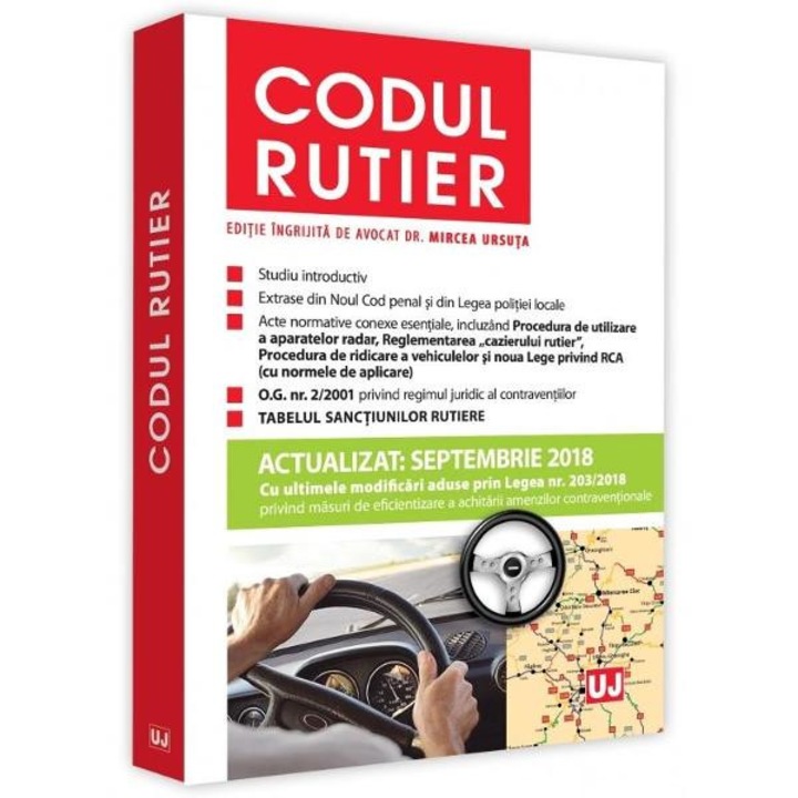 Codul rutier act. semptembrie 2018 - Mircea Ursuta