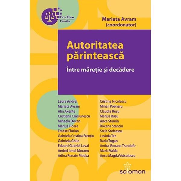 Autoritatea parinteasca. Intre maretie si decadere - Marieta Avram