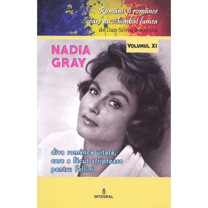 Romani Si Romance Vol.11: Nadia Gray - Dan-silviu Boerescu
