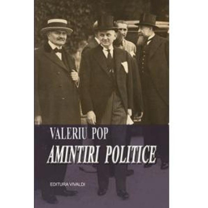 Amintiri politice - Valeriu Pop