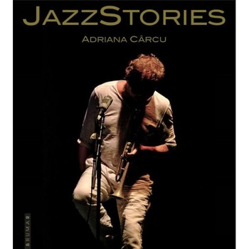 JazzStories - Adriana Carcu JazzStories - Adriana Carcu