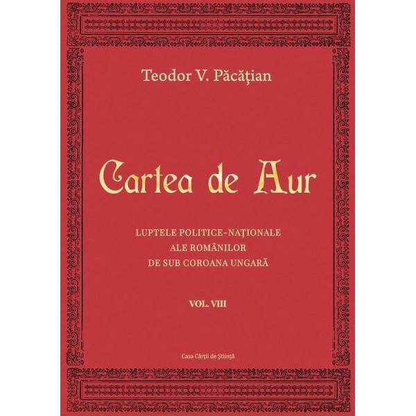 Cartea de aur vol.8 - Teodor V. Pacatian