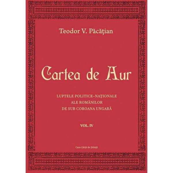 Cartea de aur vol.4 - Teodor V. Pacatian