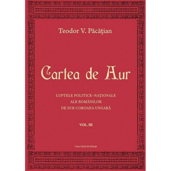 Cartea de aur vol.3 - Teodor V. Pacatian