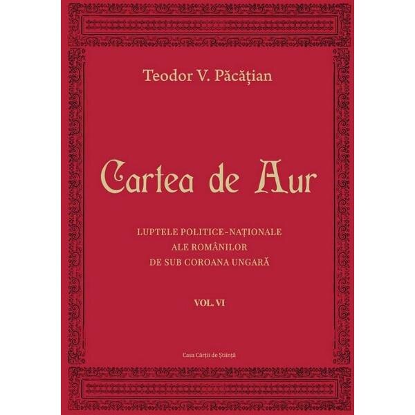 Cartea de aur vol.6 - Teodor V. Pacatian