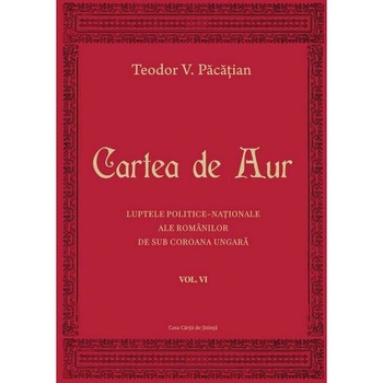 Cartea de aur vol.6 - Teodor V. Pacatian Cartea de aur vol.6 - Teodor V. Pacatian