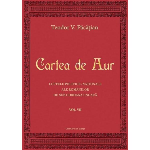 Cartea de aur vol.7 - Teodor V. Pacatian