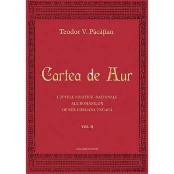 Cartea de aur vol.2 - Teodor V. Pacatian Cartea de aur vol.2 - Teodor V. Pacatian
