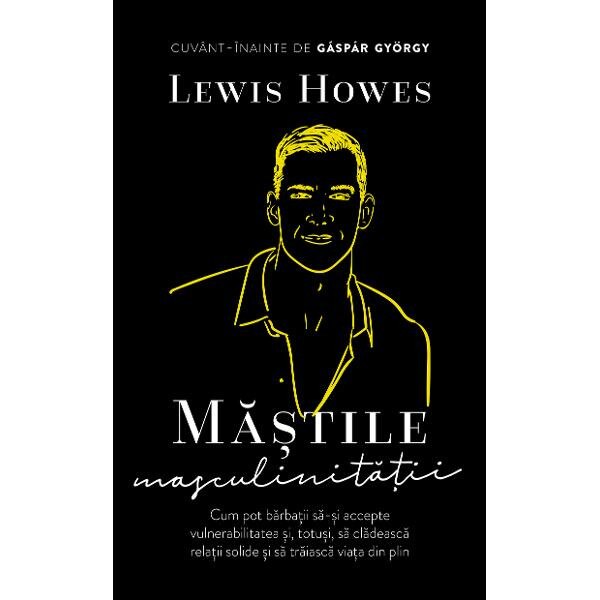 Mastile masculinitatii - Lewis Howes