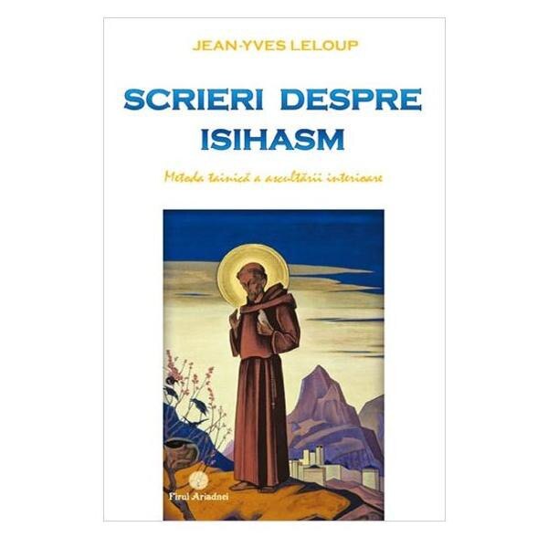 Scrieri despre isihasm - Jean-Yves Leloup
