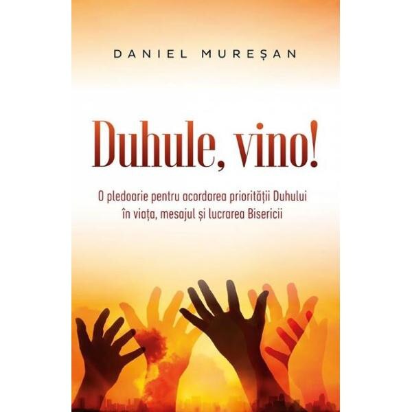 Duhule, vino! - Daniel Muresan