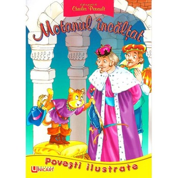 Povesti ilustrate - Motanul incaltat - Charles Perrault Povesti ilustrate - Motanul incaltat - Charles Perrault