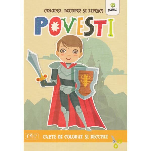 Colorez, decupez si lipesc! Povesti - Carte de colorat si decupat