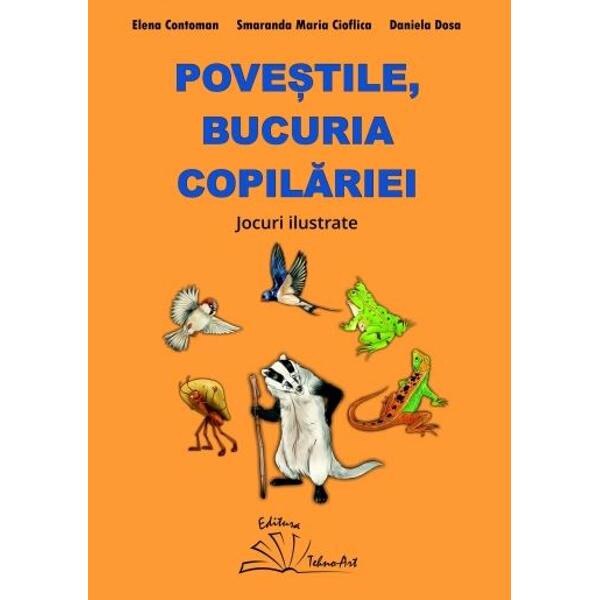 Povestile, bucuria copilariei - Elena Contoman