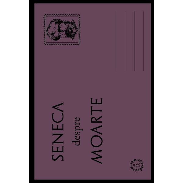 Seneca despre moarte - Seneca