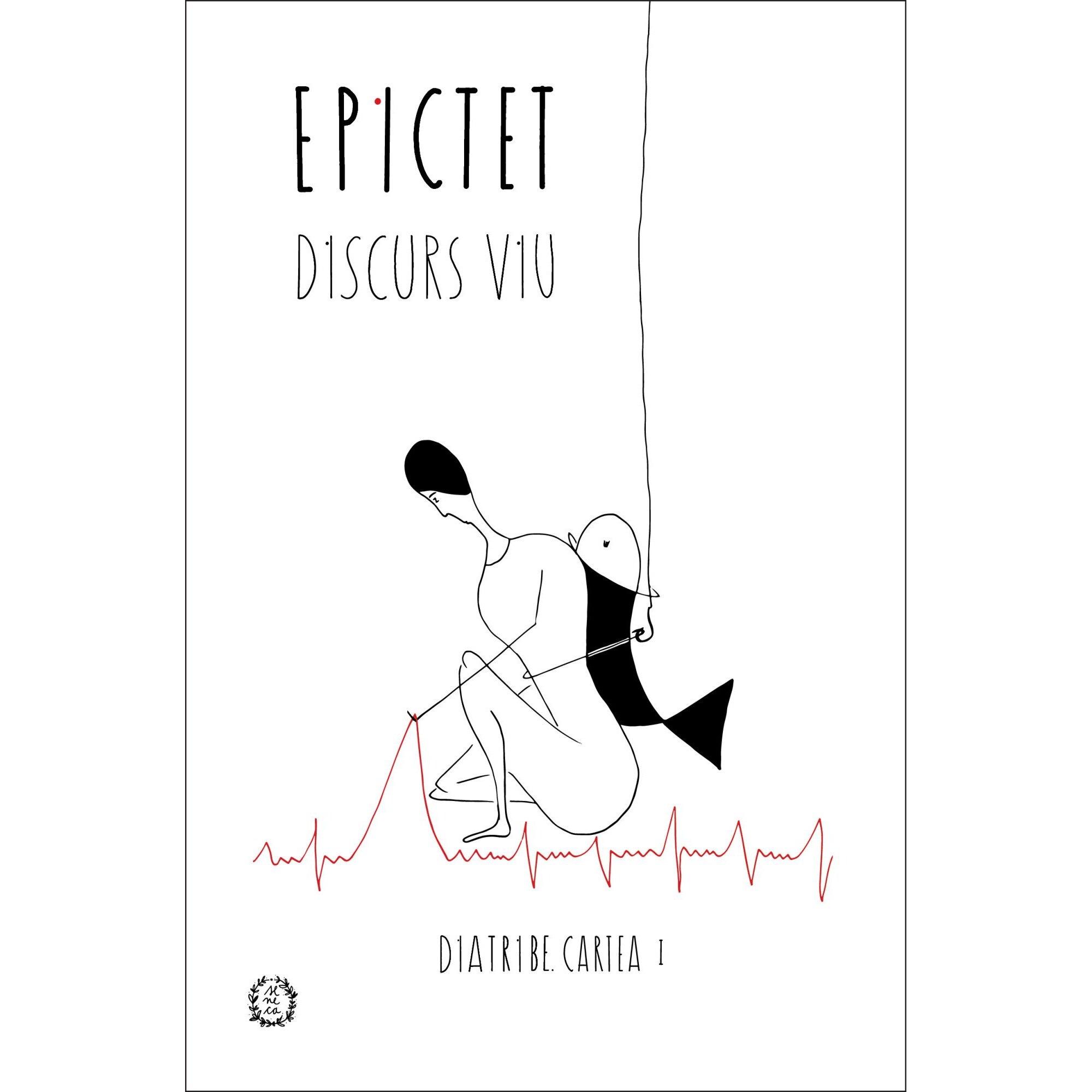 Discurs Viu: Diatribe - Cartea I - Epictet