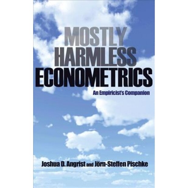 Mostly Harmless Econometrics: An Empiricist's Companion, Jorn-Steffen Pischke, Joshua David Angrist