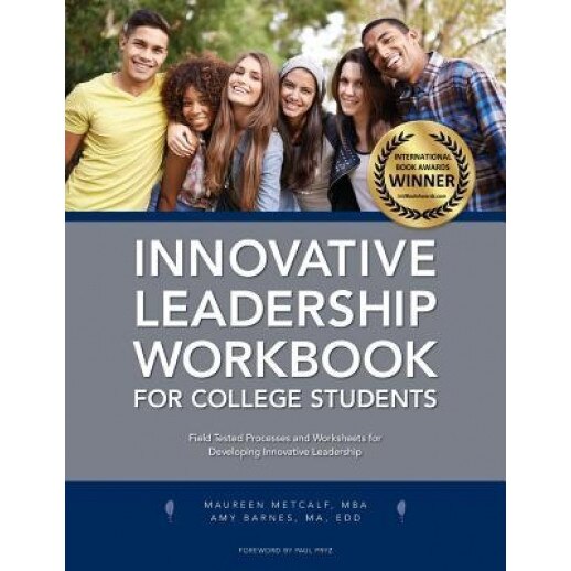 Innovative Leadership Workbook for College Students - Maureen Metcalf (Author)