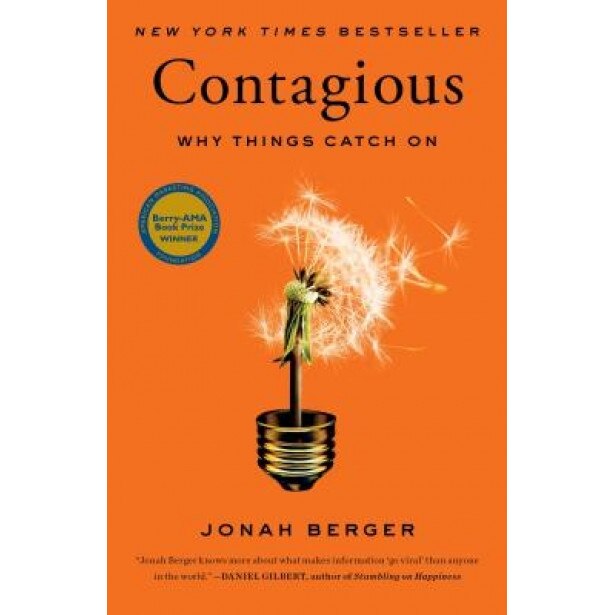 Contagious: Why Things Catch on - Jonah Berger (Author)